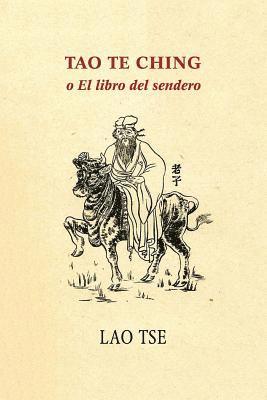 Lao Tse - Tao Te Ching o El libro del sendero, Häftad. Tillgänglighet: Lägg i varukorg