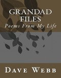 Grandad Files: Poems by Grandad Dave