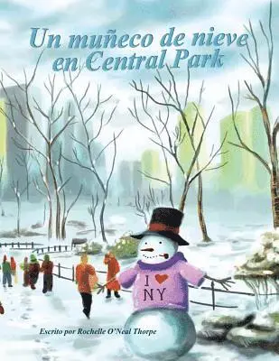 Un muneco de nieve en Central Park: A Snowman in Central Park, Häftad. Tillgänglighet: Lägg i varukorg
