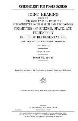 United States House of Representatives, Committee On Science - Cybersecurity for power systems, Häftad. Tillgänglighet: Lägg i varukorg