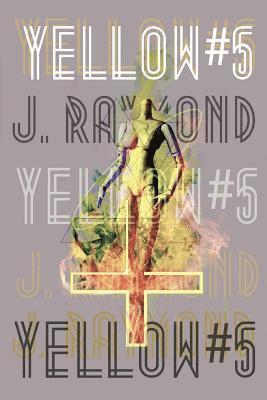 J. Raymond - Yellow #5, Häftad. Tillgänglighet: Lägg i varukorg