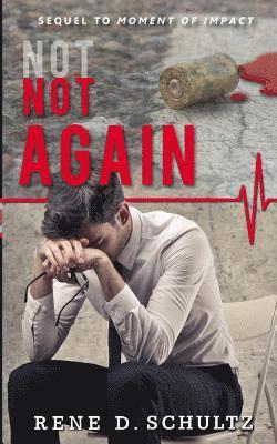 Rene D. Schultz - Not Again, Häftad. Tillgänglighet: Lägg i varukorg