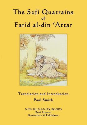 Farid Al-Din 'Attar - Sufi Quatrains of Farid al-din 'Attar, Häftad. Tillgänglighet: Lägg i varukorg