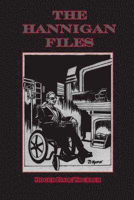 Roger Dale Trexler - The Hannigan Files, Häftad. Tillgänglighet: Lägg i varukorg