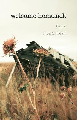 Dave Morrison - Welcome Homesick, Häftad. Tillgänglighet: Lägg i varukorg