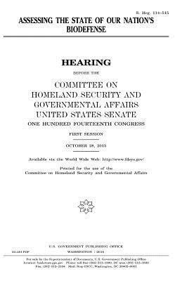 United States House of Senate, Committee on Homeland Secu Governmental - Assessing the state of our nation's biodefense, Häftad. Tillgänglighet: Lägg i varukorg