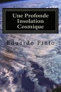 Une Profonde Insolation Cosmique: Essai de Eduardo Alexandre Pinto