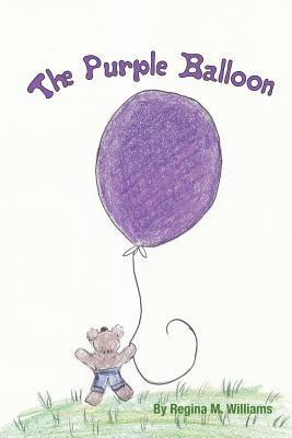 Regina Williams - The Purple Balloon, Häftad