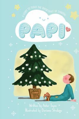 Astor Toyos - Papi: A Story to Teach the Importance of Sharing, Häftad. Tillgänglighet: Lägg i varukorg