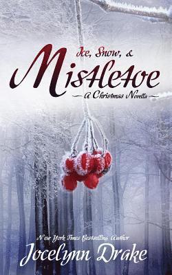 Jocelynn Drake - Ice, Snow, & Mistletoe, Häftad. Tillgänglighet: Lägg i varukorg