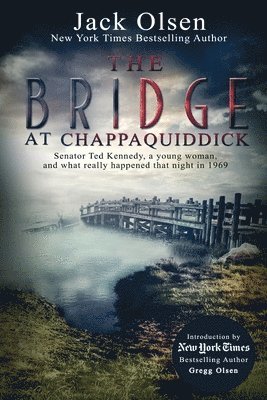 Jack Olsen - Bridge at Chappaquiddick, Häftad. Tillgänglighet: Lägg i varukorg