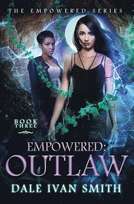 Dale Ivan Smith - Empowered: Outlaw, Häftad. Tillgänglighet: Lägg i varukorg