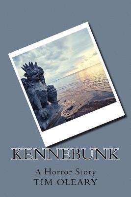 Tim Oleary - Kennebunk: A Horror Story, Häftad. Tillgänglighet: Lägg i varukorg