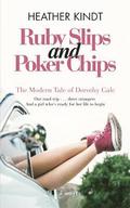 Ruby Slips and Poker Chips: The Modern Tale of Dorothy Gale