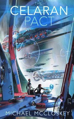 Michael McCloskey - The Celaran Pact, Häftad. Tillgänglighet: Lägg i varukorg