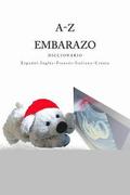 A-Z Embarazo Diccionario Espanol-Ingles-Frances-Italiano-Croata