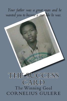 Cornelius Wambi Gulere - The Success Card: The Winning Goal, Häftad