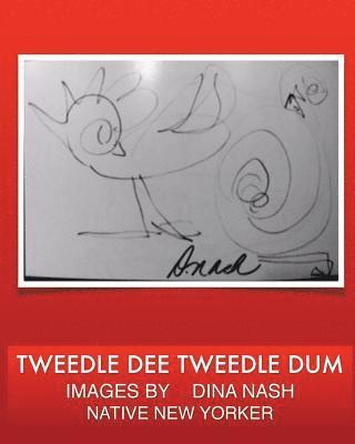 Dina Nash - Twiddle Dee Twiddle Dum, Häftad