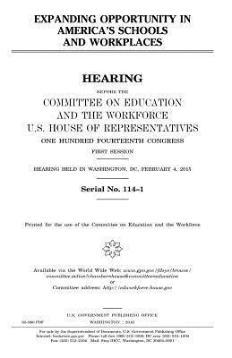 United States House of Representatives, Committee on Education and Th Workforce - Expanding opportunity in America's schools and workplaces, Häftad. Tillgänglighet: Lägg i varukorg