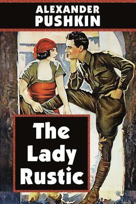 Super Large Print - The Lady Rustic by Alexander Pushkin, Häftad