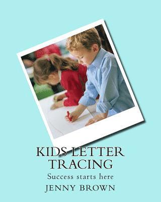 Jenny Brown - Kids letter tracing: Success starts here, Häftad. Tillgänglighet: Lägg i varukorg