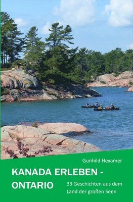 Gunhild Hexamer - Kanada erleben - Ontario, Häftad. Tillgänglighet: Tillfälligt slut