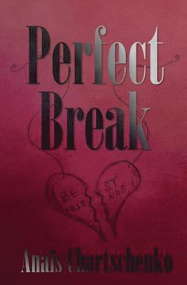 Anais Chartschenko - Perfect Break, Häftad. Tillgänglighet: Lägg i varukorg