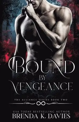 Brenda K Davies - Bound by Vengeance, Häftad. Tillgänglighet: Lägg i varukorg