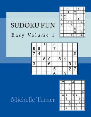 Michelle Turner - Sudoku Fun Easy Volume 1, Häftad