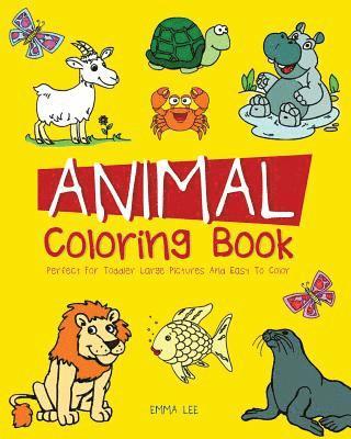 Emma Lee - Animals Coloring Book: Perfect for toddler large picture and easy to color, Häftad. Tillgänglighet: Lägg i varukorg