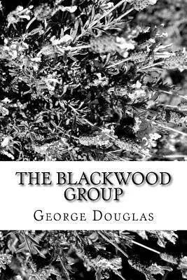George Douglas - The Blackwood Group, Häftad. Tillgänglighet: Lägg i varukorg