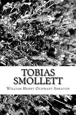 William Henry Oliphant Smeaton - Tobias Smollett, Häftad. Tillgänglighet: Lägg i varukorg