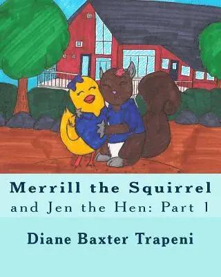 Sr. Stone, Kenneth - Merrill the Squirrel and Jen the Hen: Part 1, Häftad. Tillgänglighet: Lägg i varukorg