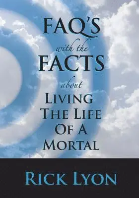 David Rick Lyon - FAQ's With The Facts - Volume 3: About Living The Life Of A Mortal, Häftad. Tillgänglighet: Lägg i varukorg