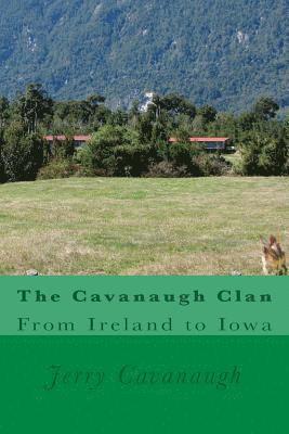 Jerry Cavanaugh - The Cavanaugh Clan: From Ireland to Iowa, Häftad. Tillgänglighet: Lägg i varukorg