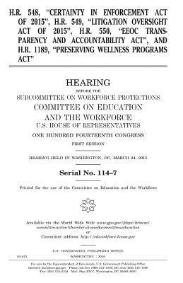 United States House of Representatives, Committee on Education and Th Workforce - H.R. 548, "Certainty in Enforcement Act of 2015", H.R. 549, "Litigation Oversight Act of 2015", H.R. 550, "EEOC Transparency and Accountability Act",, Häftad. Tillgänglighet: Lägg i varukorg