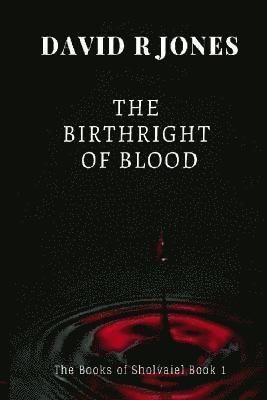 David R. Jones - A Birthright of Blood Book 1, Häftad. Tillgänglighet: Lägg i varukorg