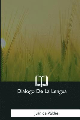 Juan de Valdes - Dialogo De La Lengua, Häftad. Tillgänglighet: Lägg i varukorg