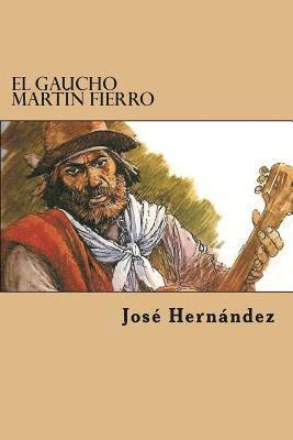 Jose Hernandez - El Gaucho Martin Fierro, Häftad. Tillgänglighet: Lägg i varukorg
