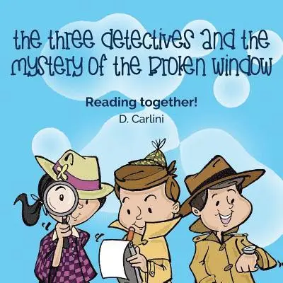 The Three Detectives and the Mystery of the Broken Window, Häftad. Tillgänglighet: Lägg i varukorg