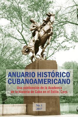 Antonio a. Acosta, Ivan Acosta - Anuario Histórico Cubanoamericano: No. 1, 2017, Häftad. Tillgänglighet: Lägg i varukorg