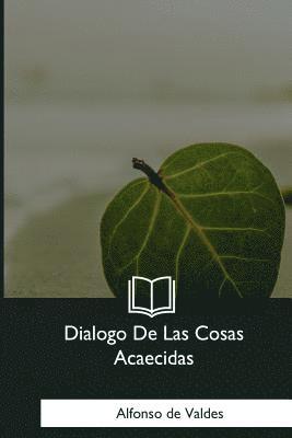 Alfonso de Valdes - Dialogo De Las Cosas Acaecidas, Häftad. Tillgänglighet: Lägg i varukorg