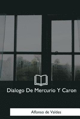 Alfonso de Valdes - Dialogo De Mercurio Y Caron, Häftad. Tillgänglighet: Lägg i varukorg
