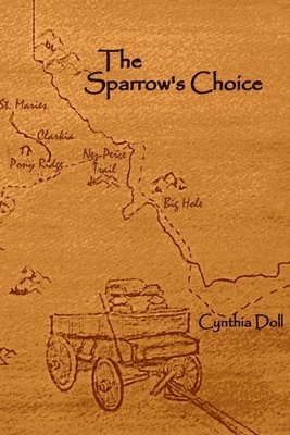 Cynthia Doll - The Sparrow's Choice, Häftad. Tillgänglighet: Lägg i varukorg