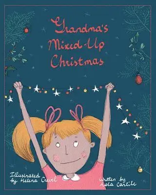 Lola Carlile - Grandma's Mixed-Up Christmas Ornaments, Häftad. Tillgänglighet: Lägg i varukorg