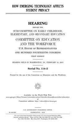 United States House of Representatives, Committee on Education and Th Workforce - How emerging technology affects student privacy, Häftad. Tillgänglighet: Lägg i varukorg