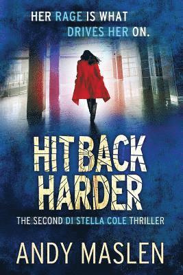 Andy Maslen - Hit Back Harder: The second DI Stella Cole thriller, Häftad. Tillgänglighet: Lägg i varukorg