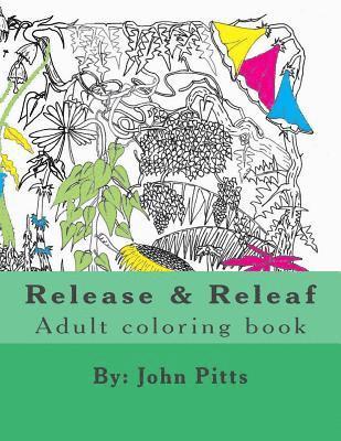 John Pitts - Release and Releaf: Adult coloring book, Häftad. Tillgänglighet: Lägg i varukorg