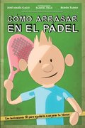 Cómo arrasar en el pádel