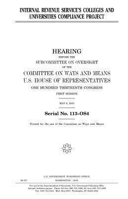 United States House of Representatives, Committee On Ways and Means - Internal Revenue Service's colleges and universities compliance project, Häftad. Tillgänglighet: Lägg i varukorg